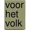Voor het Volk door Els de Groen