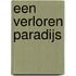 Een verloren paradijs