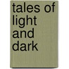 Tales of light and dark by Stijn Koenraads
