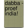 Dabba - Proef India! door Onbekend