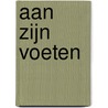 Aan zijn voeten door Wendy Born-van den Brink