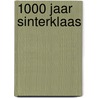 1000 jaar Sinterklaas door Peter van Trigt