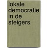 Lokale democratie in de steigers door Peter van Lieshout