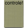 Controle! door Esther van der Ham