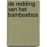 De redding van het bamboebos door Oncko Quirijn van Kammen