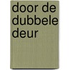 Door de dubbele deur door Remko Koopman
