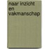 Naar inzicht en vakmanschap