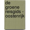 De Groene Reisgids - Oostenrijk door Onbekend