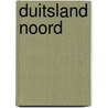 Duitsland Noord door Onbekend