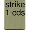 Strike 1 CDs door Onbekend