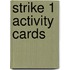 Strike 1 Activity cards