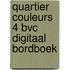 Quartier couleurs 4 BVC Digitaal Bordboek