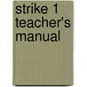 Strike 1 Teacher's Manual door Onbekend
