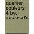 Quartier couleurs 4 BVC audio-cd's