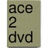 Ace 2 DVD