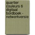 Quartier couleurs 6 digitaal bordboek - netwerkversie