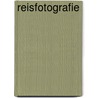 Reisfotografie by Don Muschter
