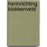 Herinrichting Klokkenveld door Carolien den Hartog