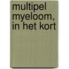 Multipel myeloom, in het kort door Onbekend