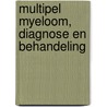 Multipel myeloom, diagnose en behandeling door Onbekend