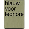Blauw voor Leonore door Linda Van Mieghem