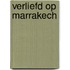 Verliefd op Marrakech