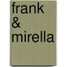 Frank & Mirella by Unknown