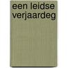 Een Leidse Verjaardeg door Gijsbert van Es