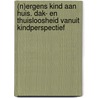 (n)ergens kind aan huis. Dak- en thuisloosheid vanuit kindperspectief door Onbekend