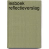 Lesboek Reflectieverslag by K.E.J. Achterstraat