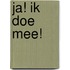 Ja! Ik doe Mee!