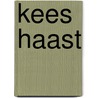 Kees Haast by John van Ierland