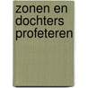 Zonen en dochters profeteren door Almatine Leene