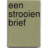 Een strooien brief door Jeroen Windmeijer