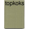 Topkoks door Liesbeth Wytzes