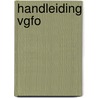 Handleiding VGFO door Ronald De Meyer