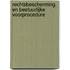 Rechtsbescherming en bestuurlijke voorprocedure