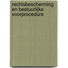 Rechtsbescherming en bestuurlijke voorprocedure door M. Schreuder-Vlasblom
