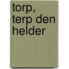 Torp, Terp Den Helder door G.P. Alders