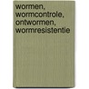 Wormen, wormcontrole, ontwormen, wormresistentie door Bertels