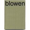 Blowen door Marian Hoefnagel