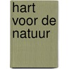 Hart voor de natuur by Rachel Helmhout