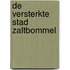 De versterkte stad Zaltbommel