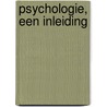 Psychologie, een inleiding by Vivian McCann