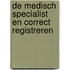 De medisch specialist en correct registreren