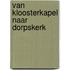 Van kloosterkapel naar dorpskerk