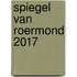 Spiegel van Roermond 2017