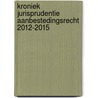 Kroniek Jurisprudentie aanbestedingsrecht 2012-2015 by T.G. Zweers-te Raaij