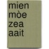 Mien mòe zea aait