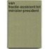 Van fractie-assistent tot minister-president